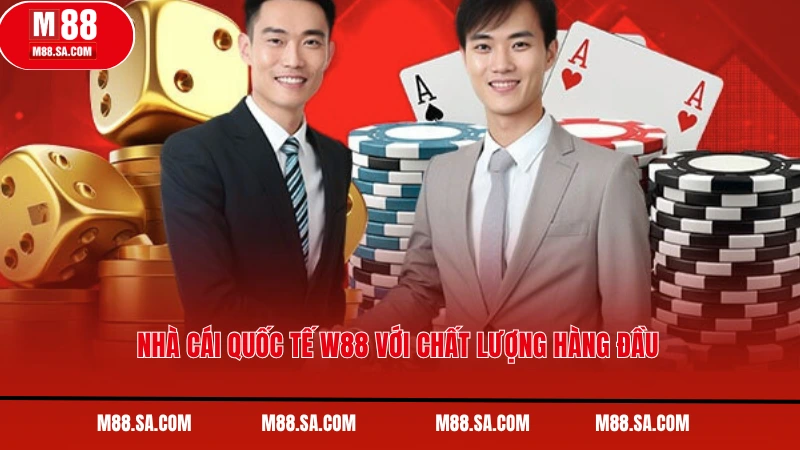 Nhà cái quốc tế W88 với chất lượng hàng đầu