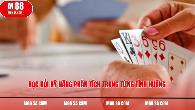 Học hỏi kỹ năng phân tích trong từng tình huống